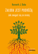 Okładka książki „Żałoba jest podróżą" Kennetha J. Doki – poradnik o przeżywaniu straty i procesie żałoby